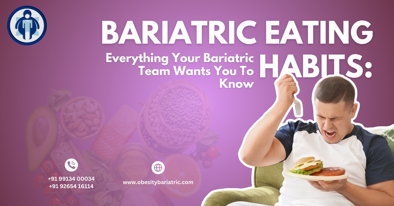 Bariatric Eating Habits: Everything Your Bariatric Team Wants You To Know